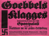 Goebbels , Klagges , sprechen am Freitag, 29. Januar, abds. 8:15 Uhr , Sportpalast , Potsdamer Str. 72 , Thema: Deut