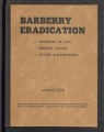 Barberry Eradication. Progress reports by states. Barberry Eradication Campaign, Minnesota. (Box 11, Folder 12)