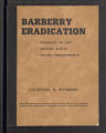 Barberry Eradication. Progress reports by states. Barberry Eradication Campaign, Colorado and Wyoming. (Box 11, Folder 7)