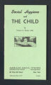 Publications. Pamphlets. Parker, Valeria,""Social Hygiene and the Child." (Box 173, Folder 13)