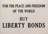 For the peace and freedom of the world : buy Liberty Bonds