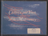 General and Administrative. Assemblies and Conferences. Pamphlets and Papers - White House Conference on Children and Youth, 1950 (Box 18, Folder 14)