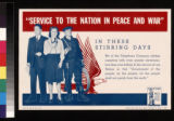 "Service to the nation in peace and war" : in these stirring days : we of the telephone company pledge ourselves wit
