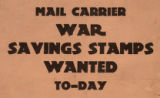 Mail carrier : War Savings Stamps wanted to-day