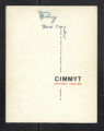 Professional Affiliations, 1941-2006. CIMMYT. Annual Reports. (Box 32, Folder 13a)