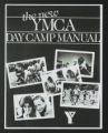 Camping. Bob Telleen Files. The New YMCA Day Camp Manual, 1989 (Box 55, Folder 15)