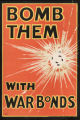 Bomb them : with war bonds