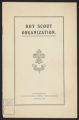 General and Administrative. Boy Scouts. London Boy Scouts Pamphlets, 1910-1916 (Box 22, Folder 13)