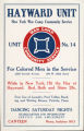 Hayward Unit for colored men in the service : New York War Camp Community Service Unit no. 14 : while in New York, h