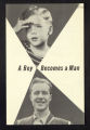 Publications. Pamphlets. A Boy Becomes a Man. (Box 176, Folder 09)