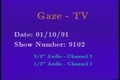 GAZE-TV: January 10, 1991 (Episode 9102)