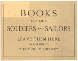 Books for our soldiers and sailors : leave them here or take them to the public library