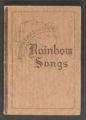 Rainbow songs : for use in primary, intermediate and other departments of the Sunday school, in public and social meetings and other junior entertainments