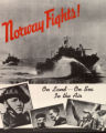 Norway fights! : on land -- on sea in the air