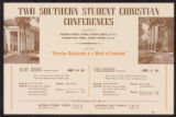Black Work. Poster: "Two Southern Student Christian Conferences," (one for whites, one for whites and blacks), 1941. (Drawer 13, Folder 1)