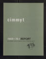 Professional Affiliations, 1941-2006. CIMMYT. Annual Reports. (Box 32, Folder 13b)