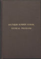General Program Files. Southern Summer School physical conferences, 1913-1922 (Box 1, Folder 5)