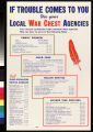 If trouble comes to you : use your : local : war chest : agencies